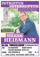 Introitus Interruptus - Das besondere Kirchenkonzert mit Volker Heißmann