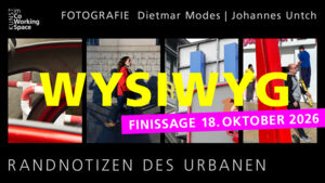 WYSIWYG - Randnotizen des Urbanen