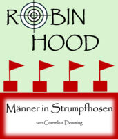 Gewölbe Gaukler - Robin Hood - Männer in Strumpfhosen