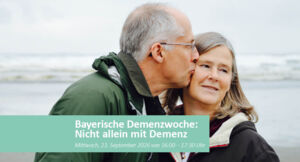 Nicht allein mit Demenz - Bayerische Demenzwoche