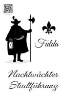 Fulda Nachtwächter Stadtführung mit Hexen Weib - Halloween Spezial