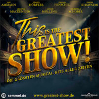 This is the Greatest Show! - Die größten Musical Hits aller Zeiten - Tour 2027