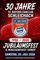 30 Jahre FC Bayern Fanclub Schleichach – Jubiläumsfest