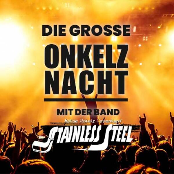 die-grosse-onkelz-nacht-in-schweinfurt-prasentiert-von-ap-entertainment-ateams-events