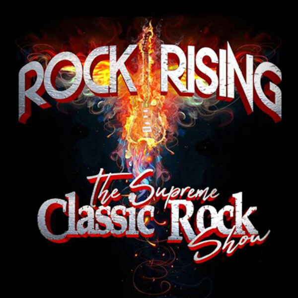 rock-rising-the-supreme-classic-rock-show