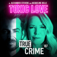 Alexander Stevens & Jacqueline Belle (FSK 16) - True Crime - Toxic Love
