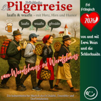 Die fränkische Pilgerreise - ein musikalisch-kabarettistischer Abend