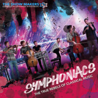 Symphoniacs, The True Rebels Of Classical Music! Europe Tour