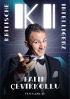 Kabarett mit Fatih Cevikkollu
